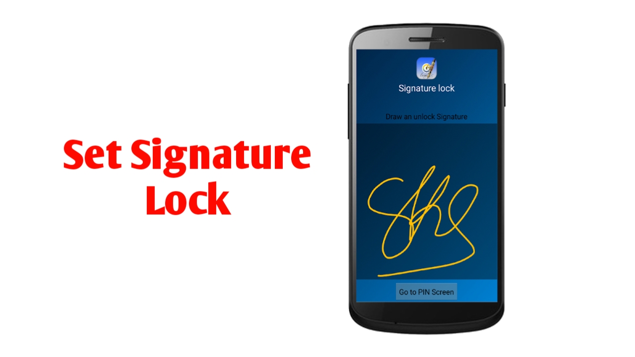 How to Signature Lock Your Mobile